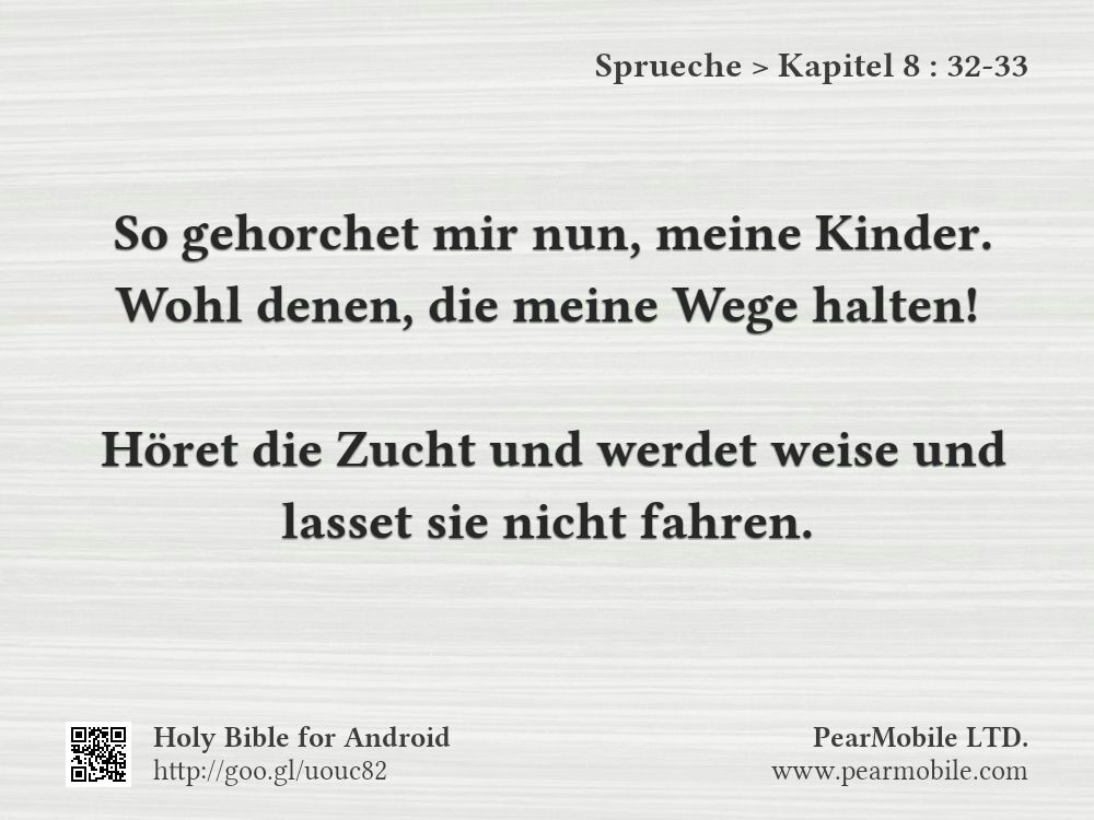 Sprueche, Kapitel 8:32-33